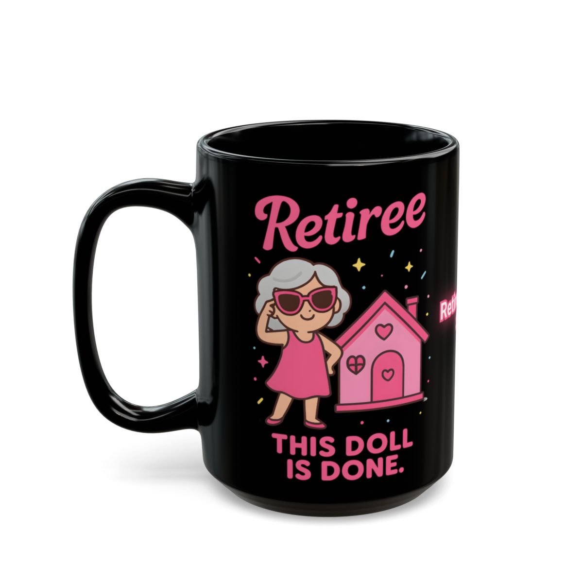 Retiree This Doll Is Done Coffee Mug Retirement Gift