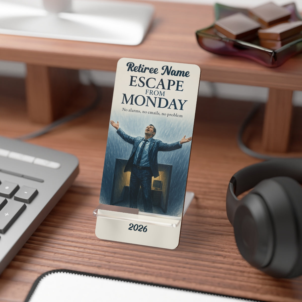 Escape From Monday No Alarms No Emails No Problem | Personalized Mobile Phone Display Stand - Retiree Gifts Retirement Party