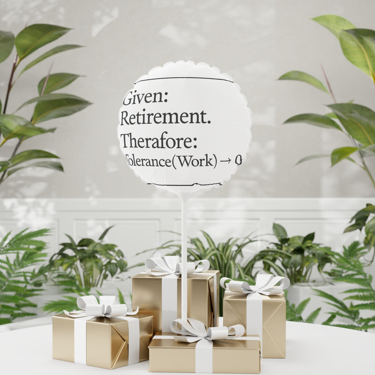 Given Retirement Therefore Tolerance to Work Zero | End of an Era | Personalized Retirement Mylar Ballons 11in or 22in - Retiree Gifts Retirement Party