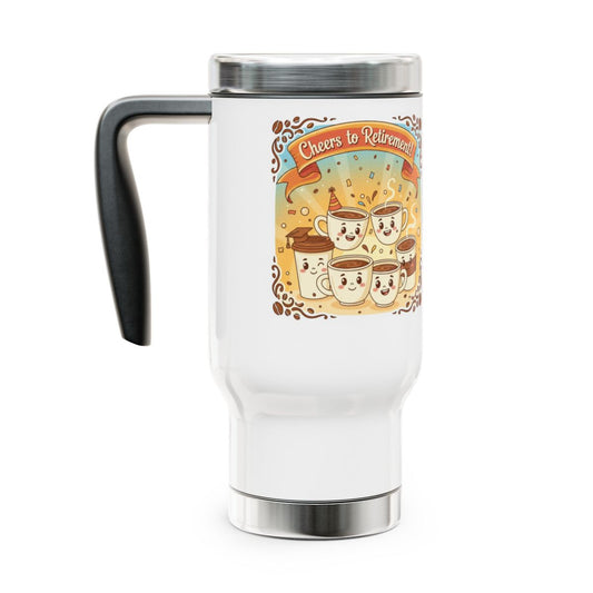 Cheers to Retirement Coffee Mug Travel Cup