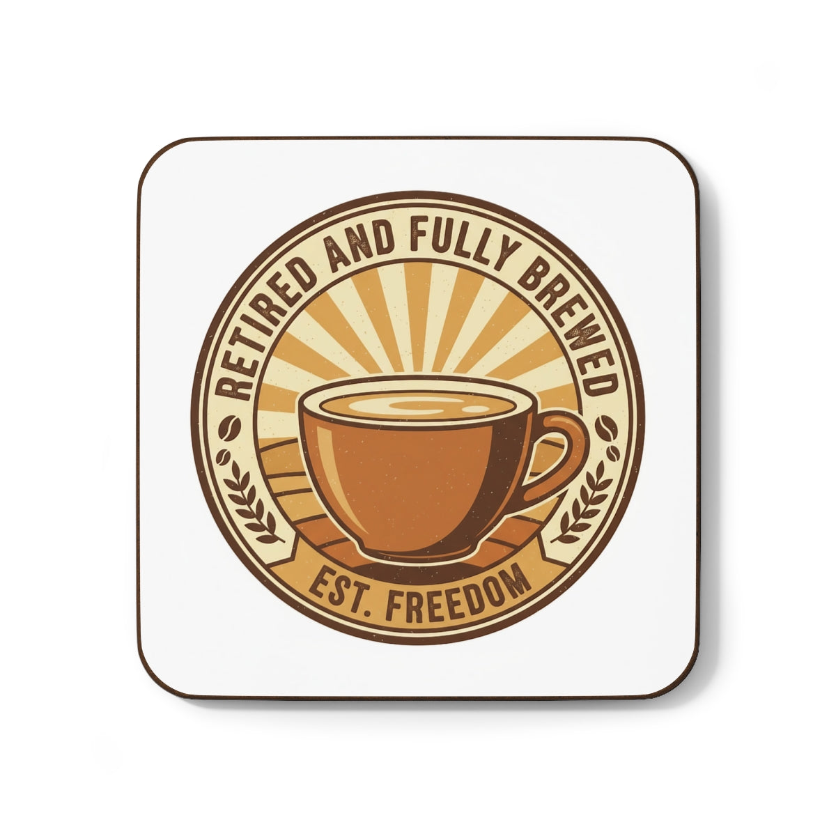 Retired And Fully Brewed Coaster For Coffee Lovers