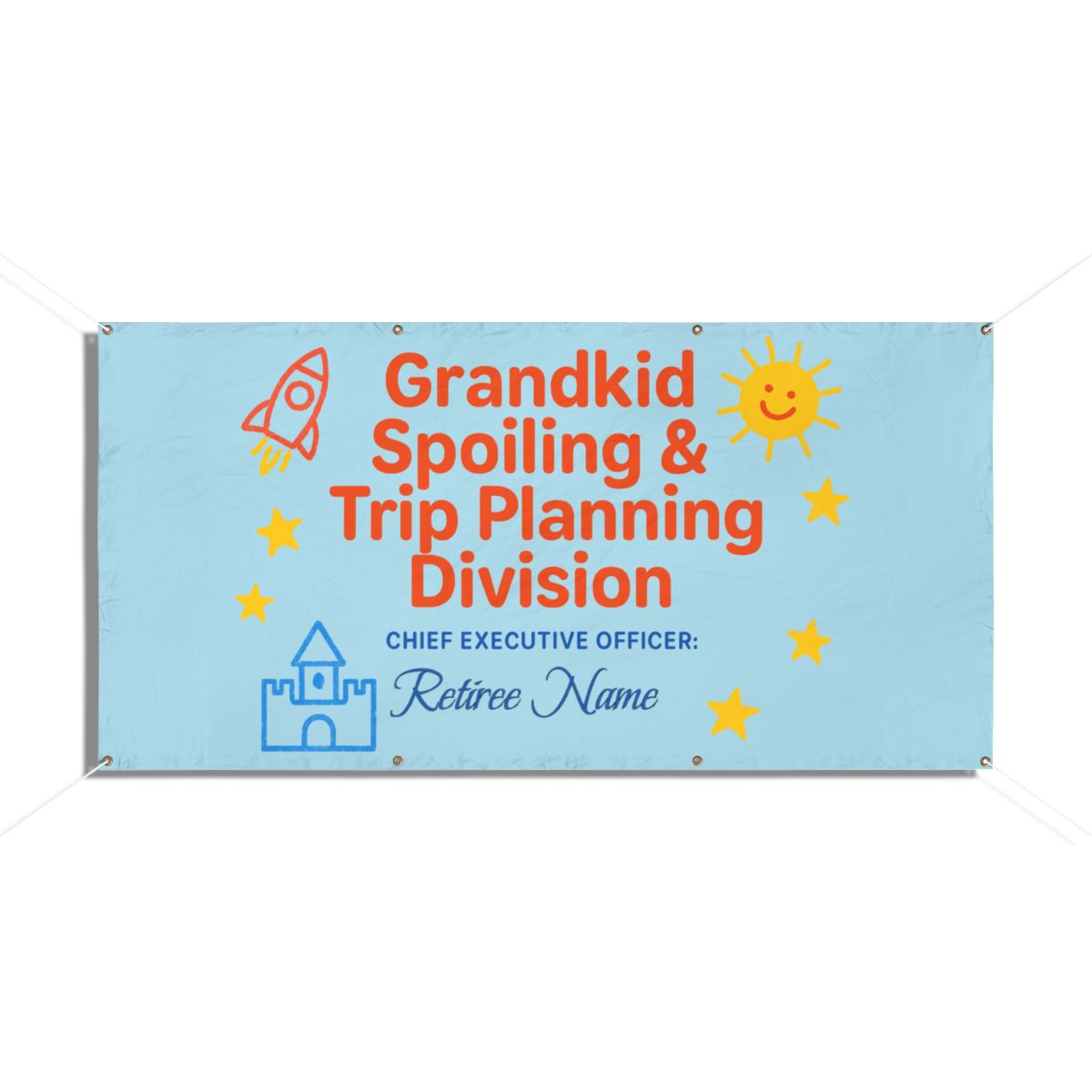 Grandkid Spoiling Trip Planning Retiree Name Large Vinyl Banner or Yard Sign - Retiree Gifts Retirement Party