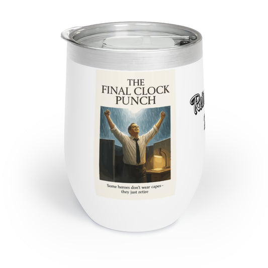 The Final Clock Punch Some Heroes Just Retire Personalized Wine Tumbler - Retiree Gifts Retirement Party