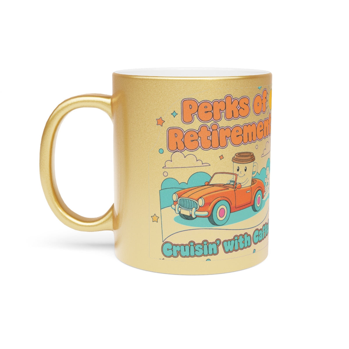 Perks Of Retirement Cruisin' with Caffeine mug