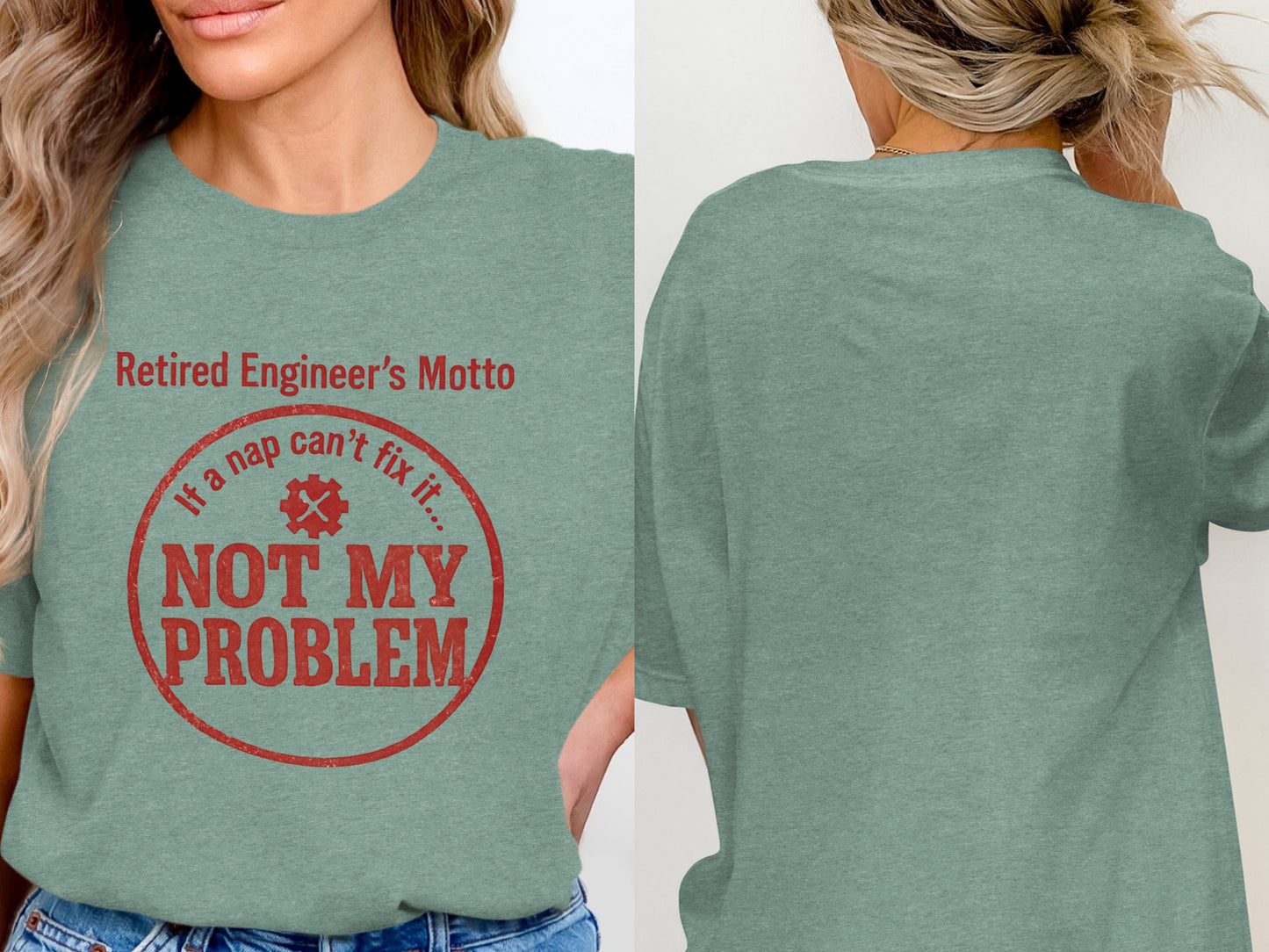 Not My Problem | If a nap cant fix it | Celebrate retirement Soft Color Bella T-Shirts - Retiree Gifts Retirement Party