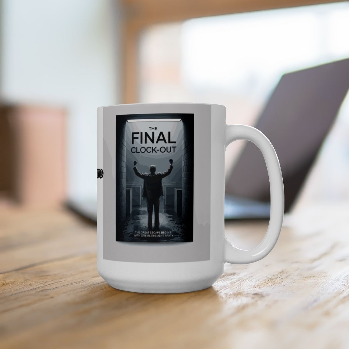 THE FINAL CLOCK-OUT | THE GREAT ESCAPE BEGINS WITH ONE RETIREMENT PARTY | Personalized Microwavable Ceramic Mugs 11oz 15oz 20oz - Retiree Gifts Retirement Party