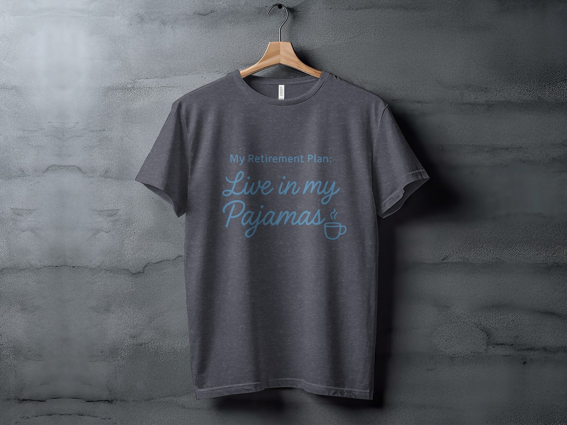 My Retirement Plan Live in my Pajamas | Dark Heaterh Color Bella T-Shirts - Retiree Gifts Retirement Party