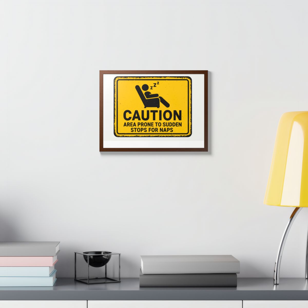 Caution Area Prone Sudden Stops for Naps Funny Sign Framed Art Posters - Retiree Gifts Retirement Party