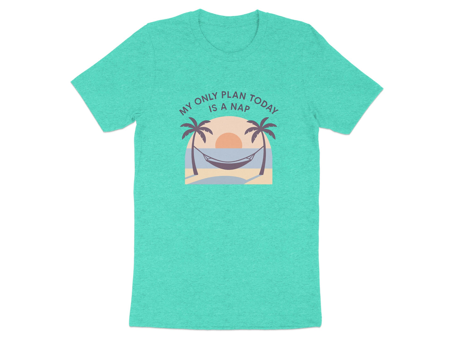My Only Plan Today Is A Nap | Relaxing Days |Soft Color Bella T-Shirts - Retiree Gifts Retirement Party