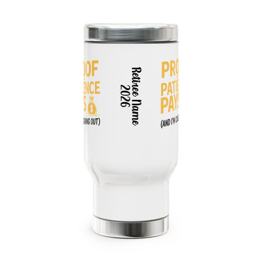 Personalized Retirement Travel Mug (Tumbler) – “Funny Retirement De Stainless Steel” - Retiree Gifts Retirement Party
