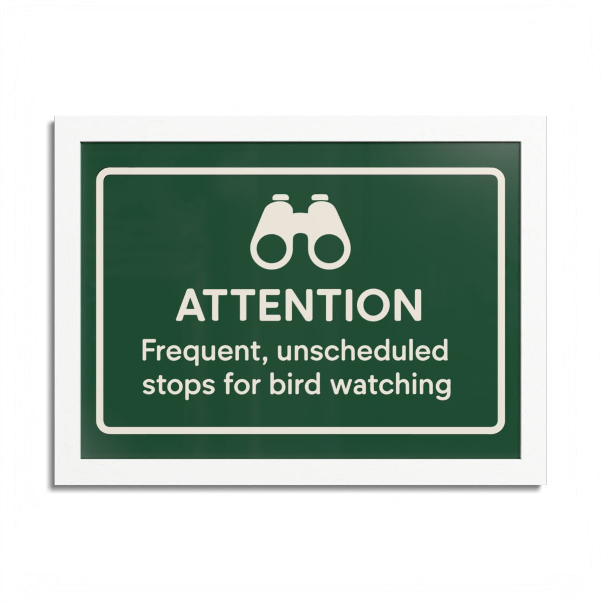 Attention Frequent Bird Watching Stops Sign Framed Art Posters - Retiree Gifts Retirement Party