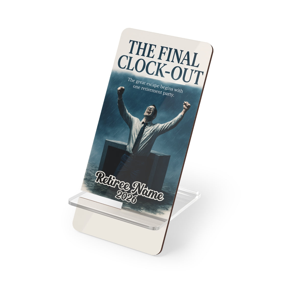 The Final Clock-Out | Great Escape Begins With Retirement Party | Personalized Mobile Phone Display Stand - Retiree Gifts Retirement Party