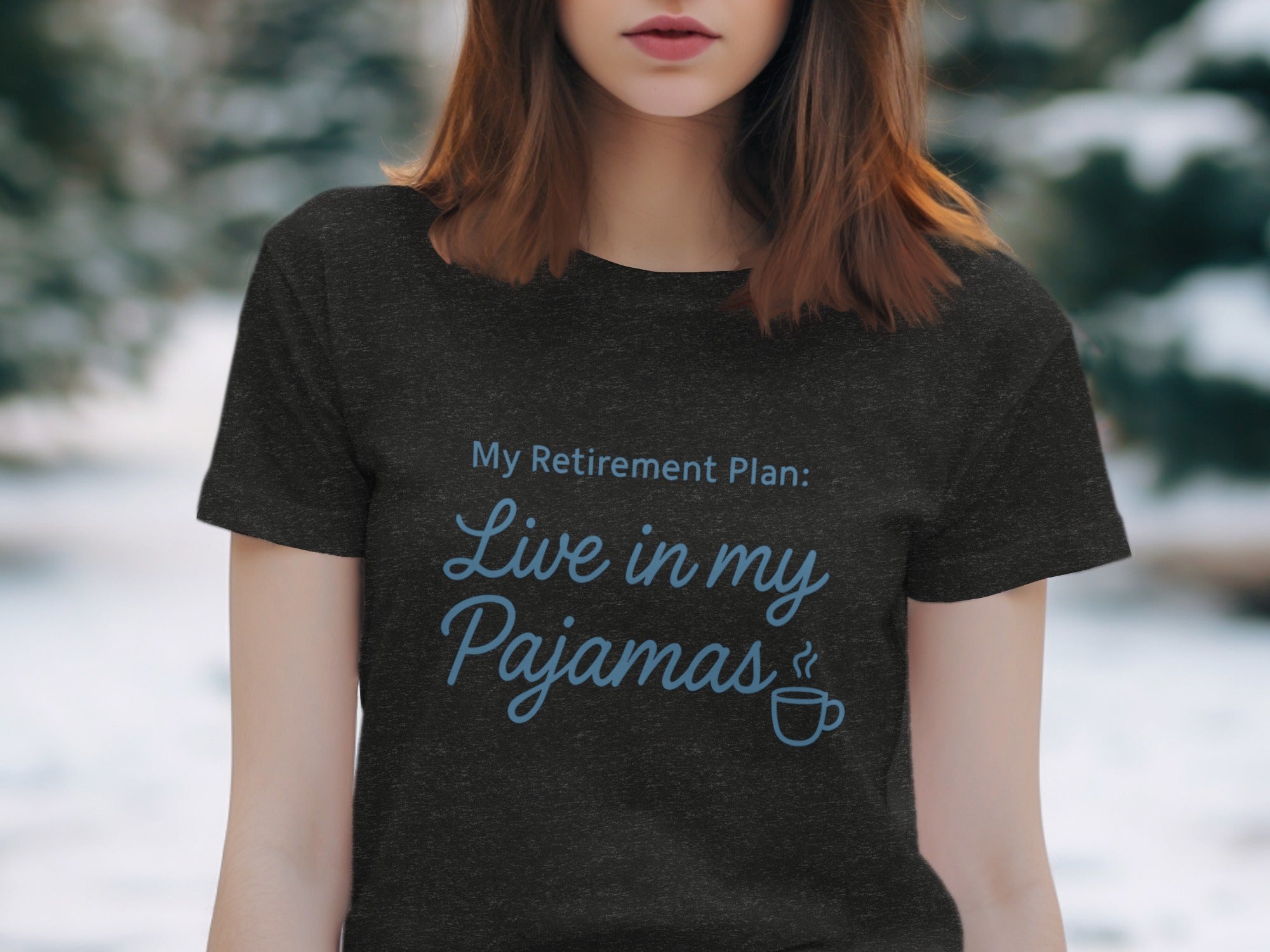 My Retirement Plan Live in my Pajamas | Dark Heaterh Color Bella T-Shirts - Retiree Gifts Retirement Party