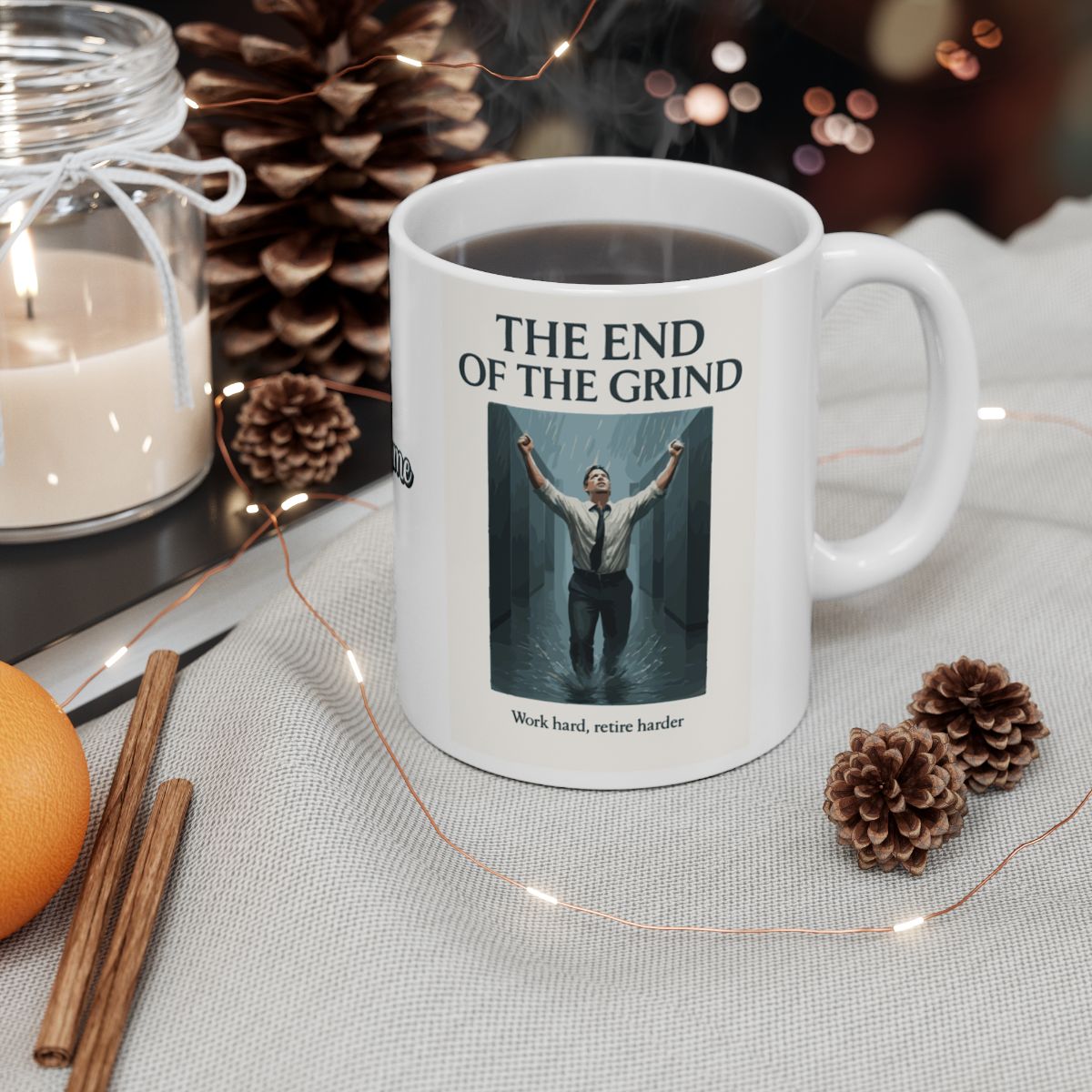 The End of the Grind Work hard retire harder | Personalized Microwavable Ceramic Mugs 11oz 15oz 20oz - Retiree Gifts Retirement Party