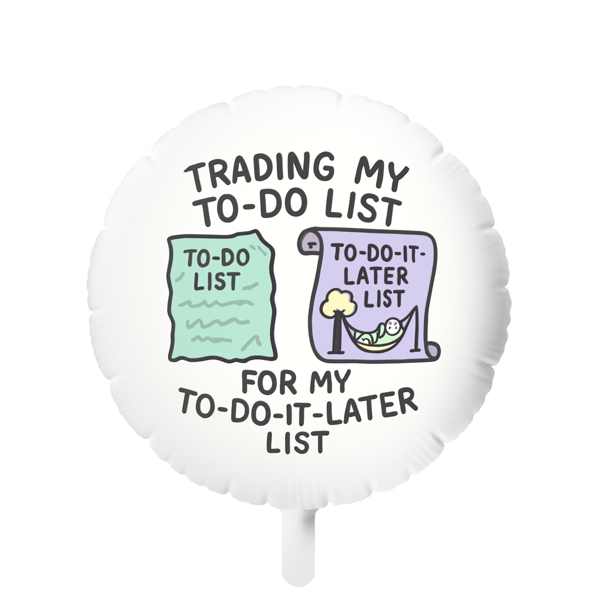 Trading My To Do List | For My To Do It Later List | Personalized Retirement Mylar Ballons 11in or 22in - Retiree Gifts Retirement Party