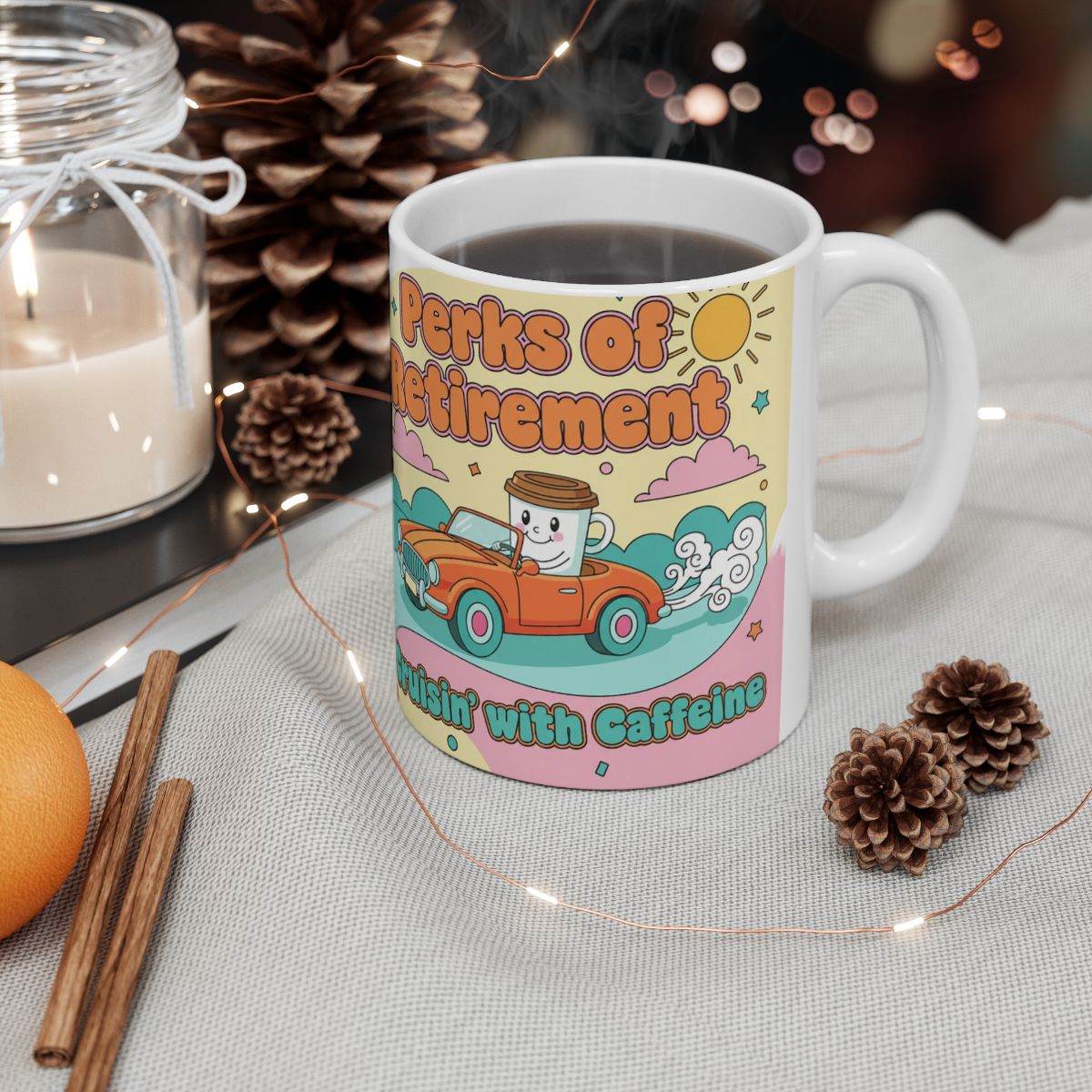 Perks of Retirement Cruisin' with Caffeine Mug