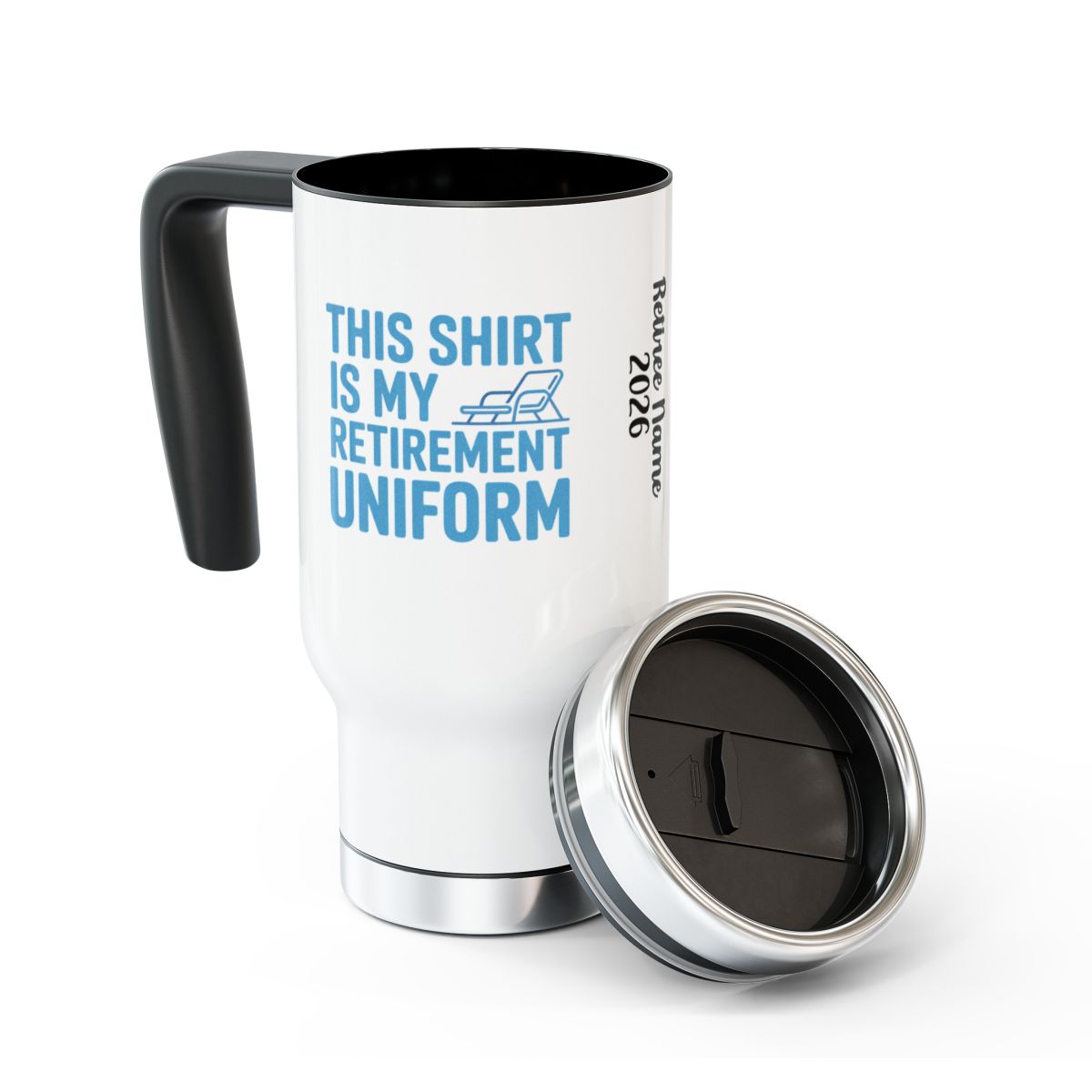 Personalized Retirement Travel Mug (Tumbler) – “This Shirt Is My Retirement Uniform” - Retiree Gifts Retirement Party