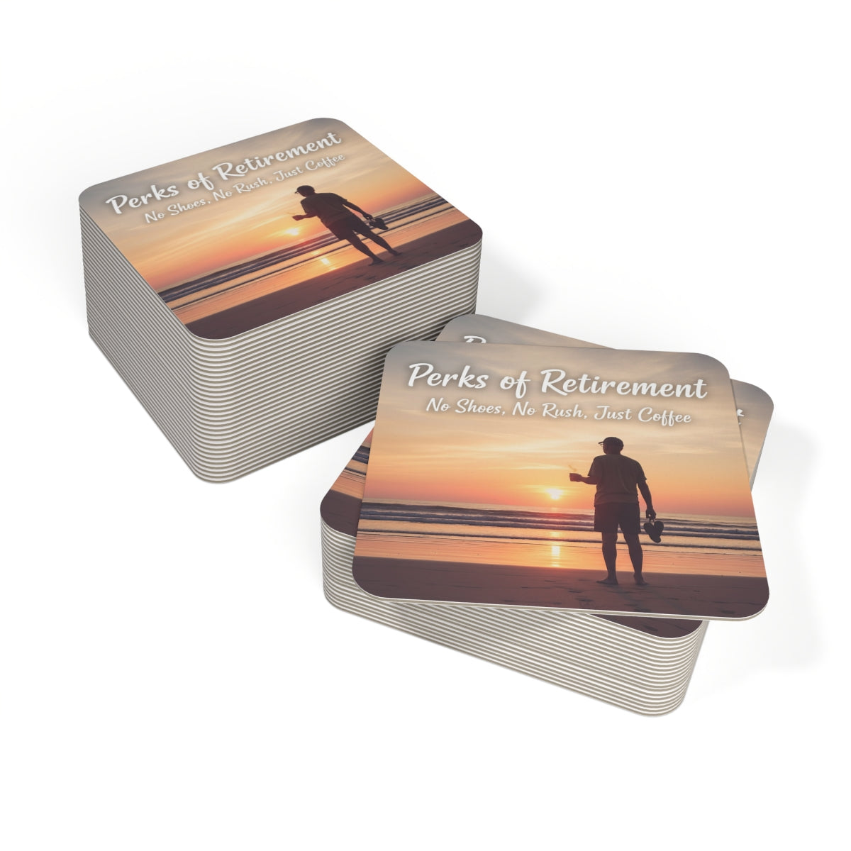 Perks of Retirement No Shoes No Rush Just Coffee coasters