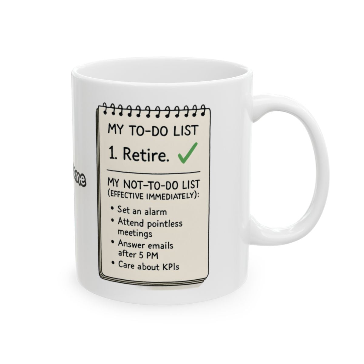 Humorous My To-Do List Retire Ceramic Mug