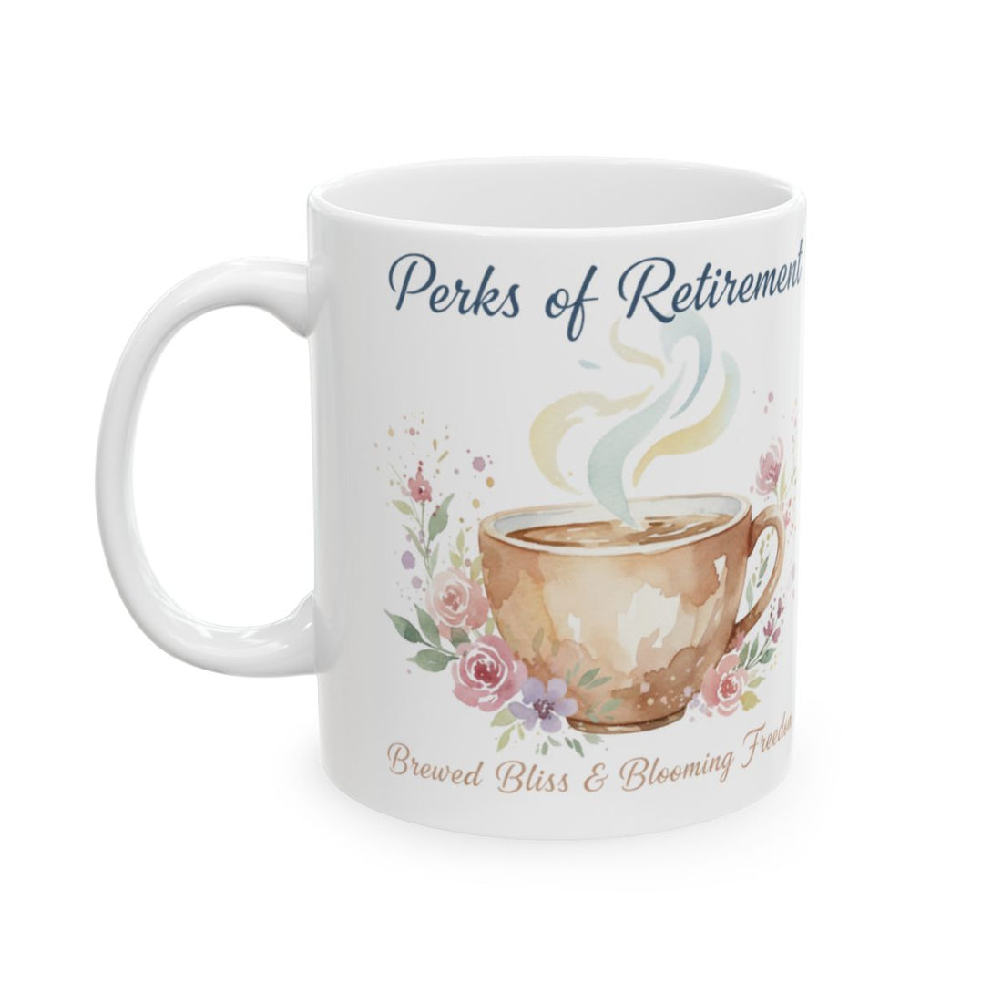 Perks of Retirement Brewed Bliss Blooming Freedom Mug