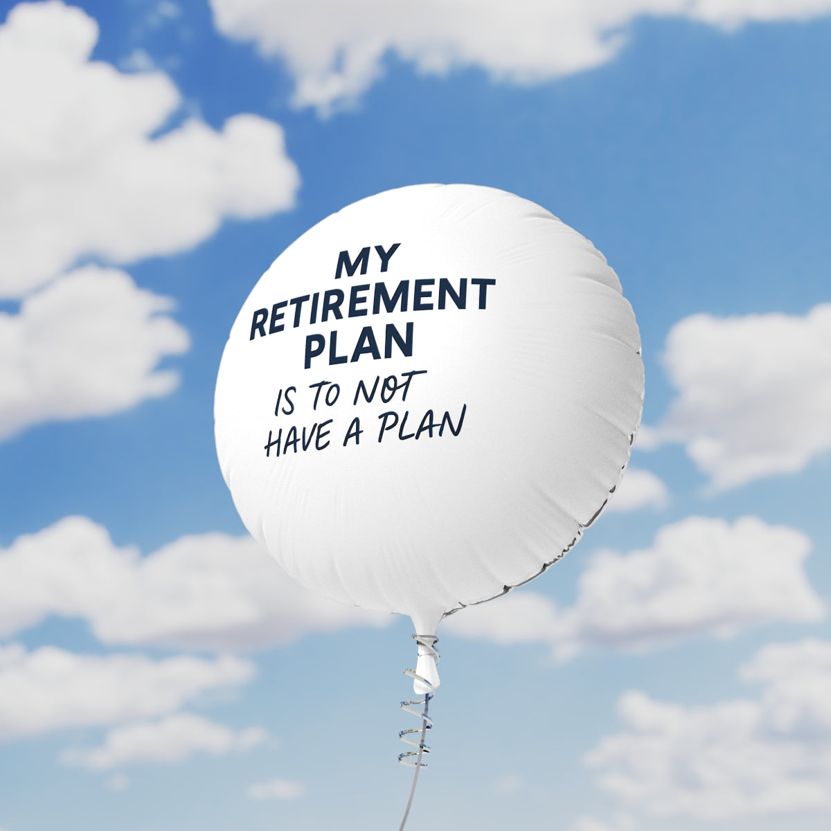 My Retirement Plan Is To Not Have A Plan | Perfect Retirement Party Decoration | Personalizable Mylar Ballons 11in or 22in - Retiree Gifts Retirement Party