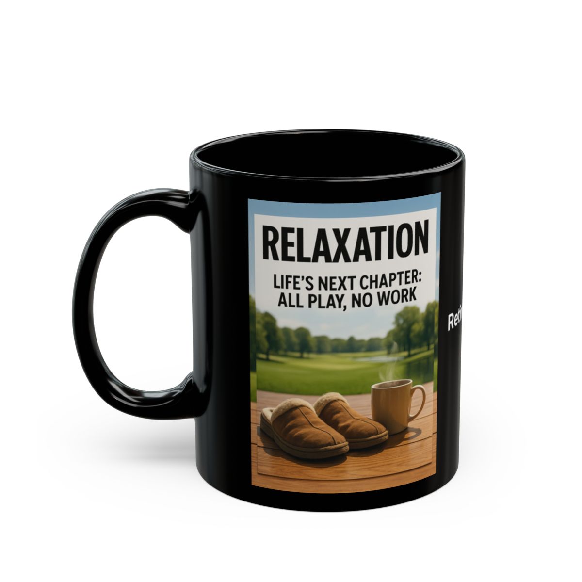 Relaxation Mug Life's Next Chapter All Play No Work