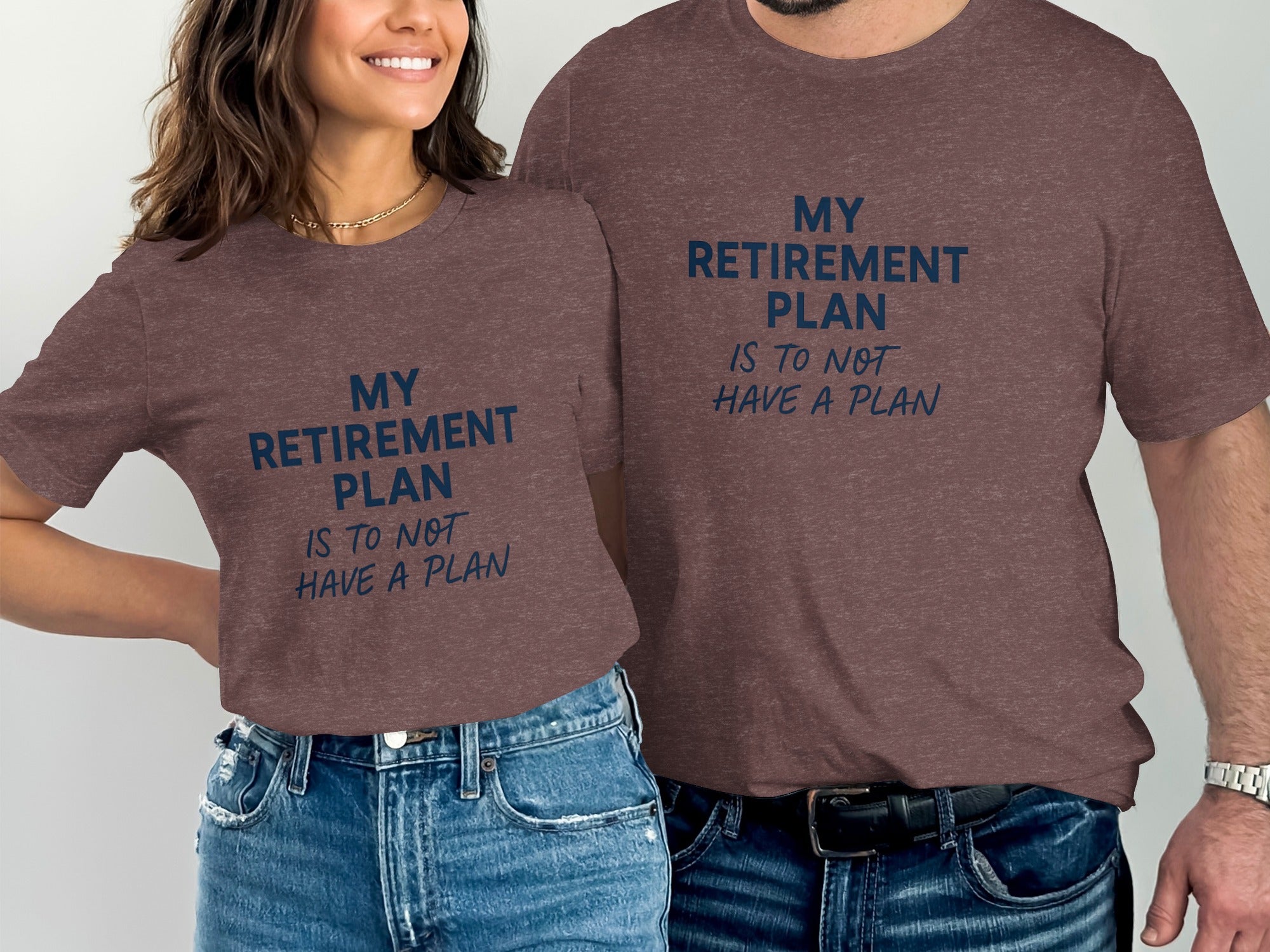 MY RETIREMENT PLAN IS TO NOT HAVE A PLAN | Dark Heaterh Color Bella T-Shirts - Retiree Gifts Retirement Party