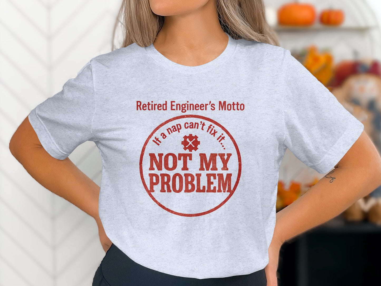 Not My Problem | If a nap cant fix it | Celebrate retirement Soft Color Bella T-Shirts - Retiree Gifts Retirement Party