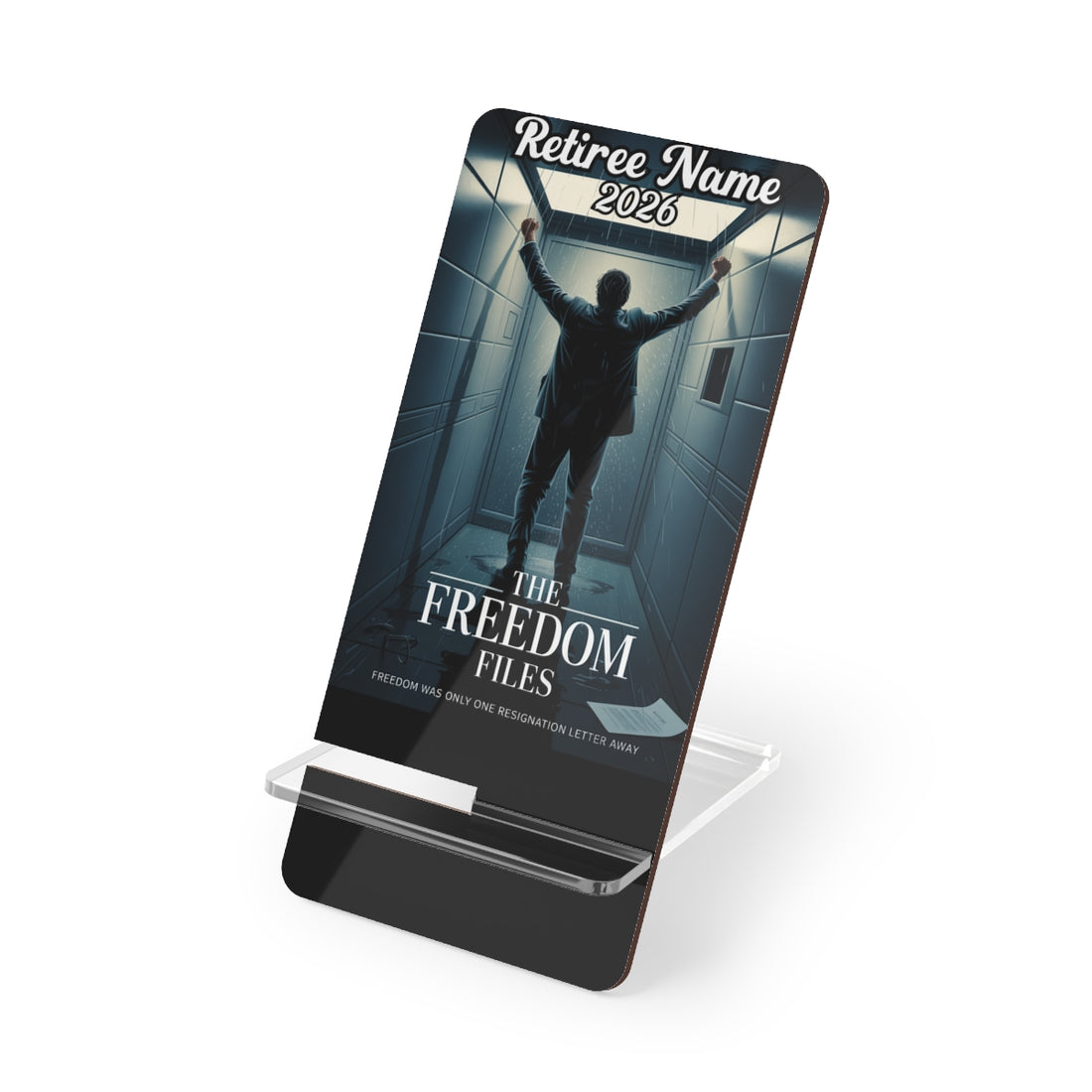The Freedom Files Freedom One Resignation Letter Away | Personalized Mobile Phone Display Stand - Retiree Gifts Retirement Party