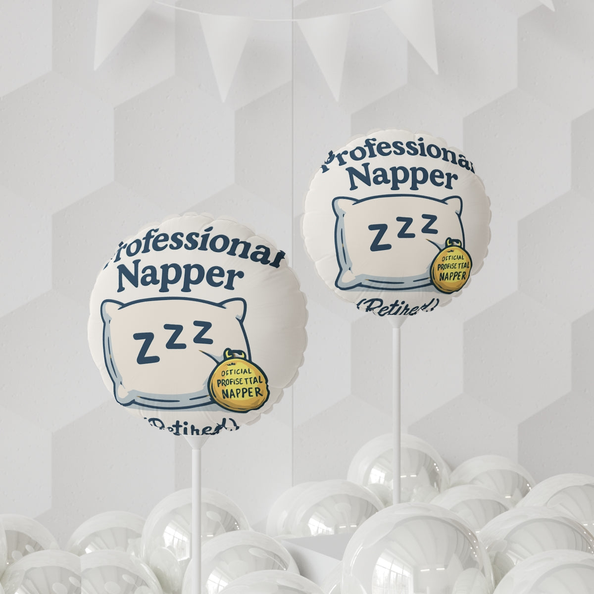 Professional Napper Retired | Official Profisettal Napper | Perfect retirement gifts Mylar Ballons 11in or 22in - Retiree Gifts Retirement Party
