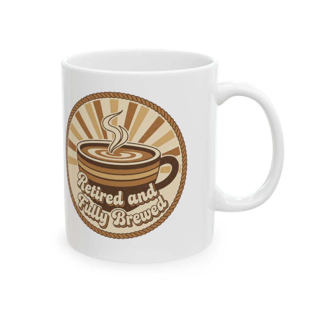 Retired and Fully Brewed Coffee Mug Perfect Gift