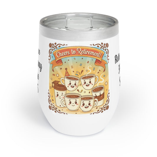 Cheers to Retirement! Cute Coffee Cups Design Tumbler