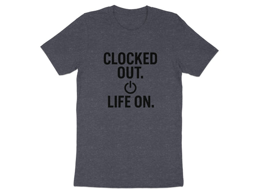 Clocked Out Life On Dark Heaterh Color Bella T-Shirts - Retiree Gifts Retirement Party