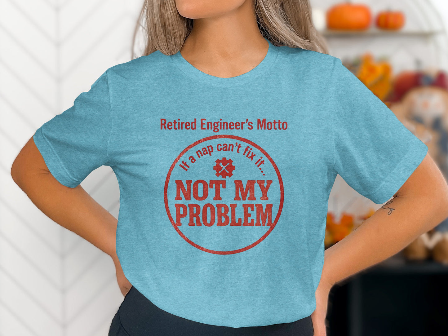 Not My Problem | If a nap cant fix it | Celebrate retirement Soft Color Bella T-Shirts - Retiree Gifts Retirement Party