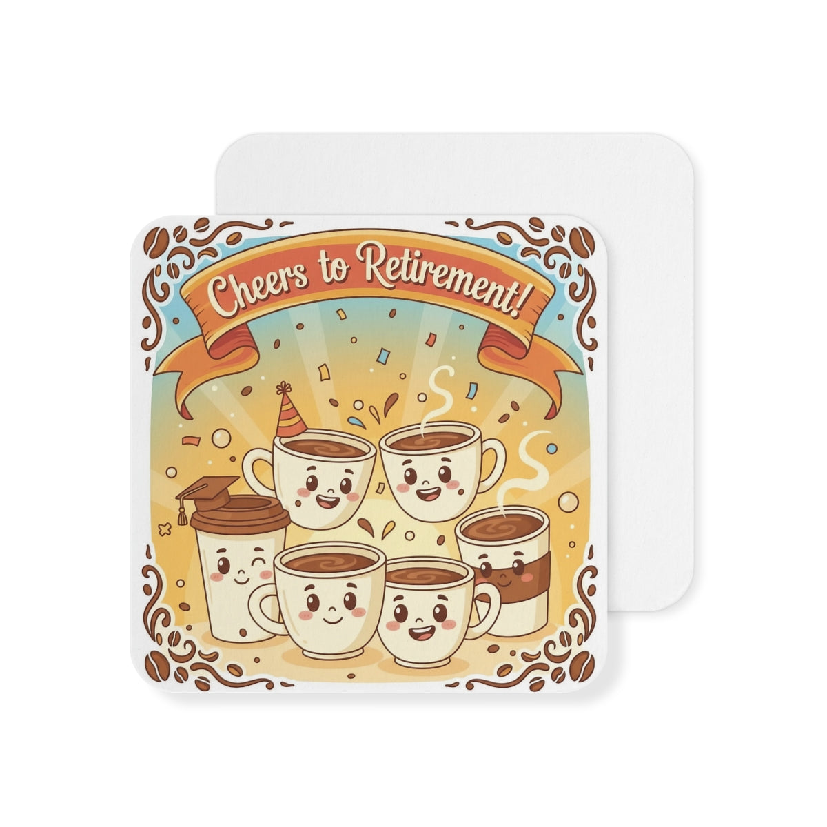 Cheers to Retirement Cute Coffee Mug Design Coaster