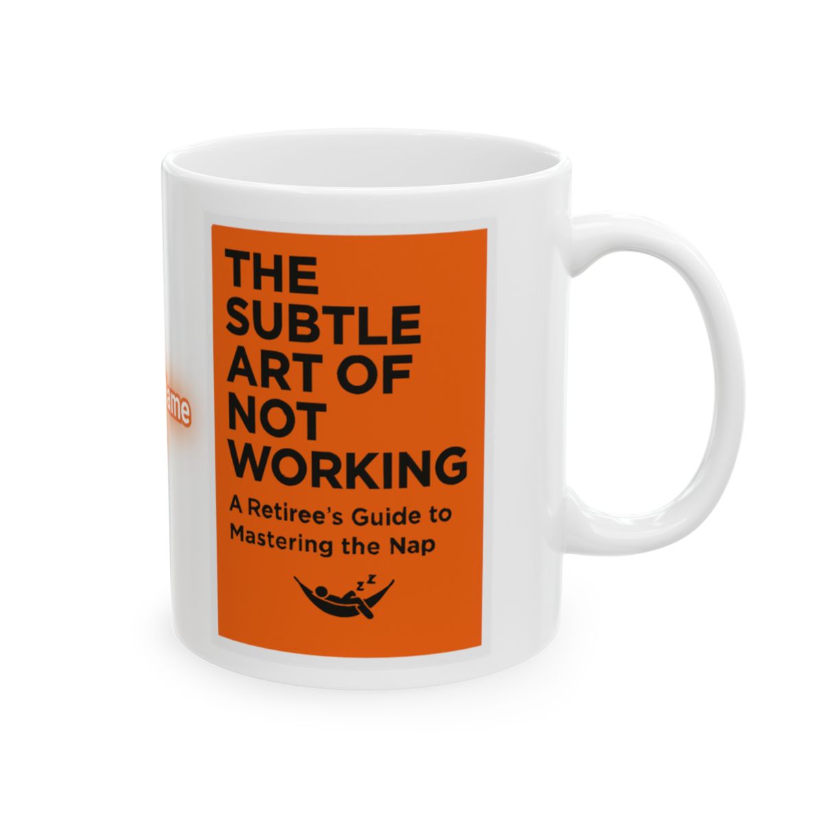 The Subtle Art of Not Working Coffee Mug