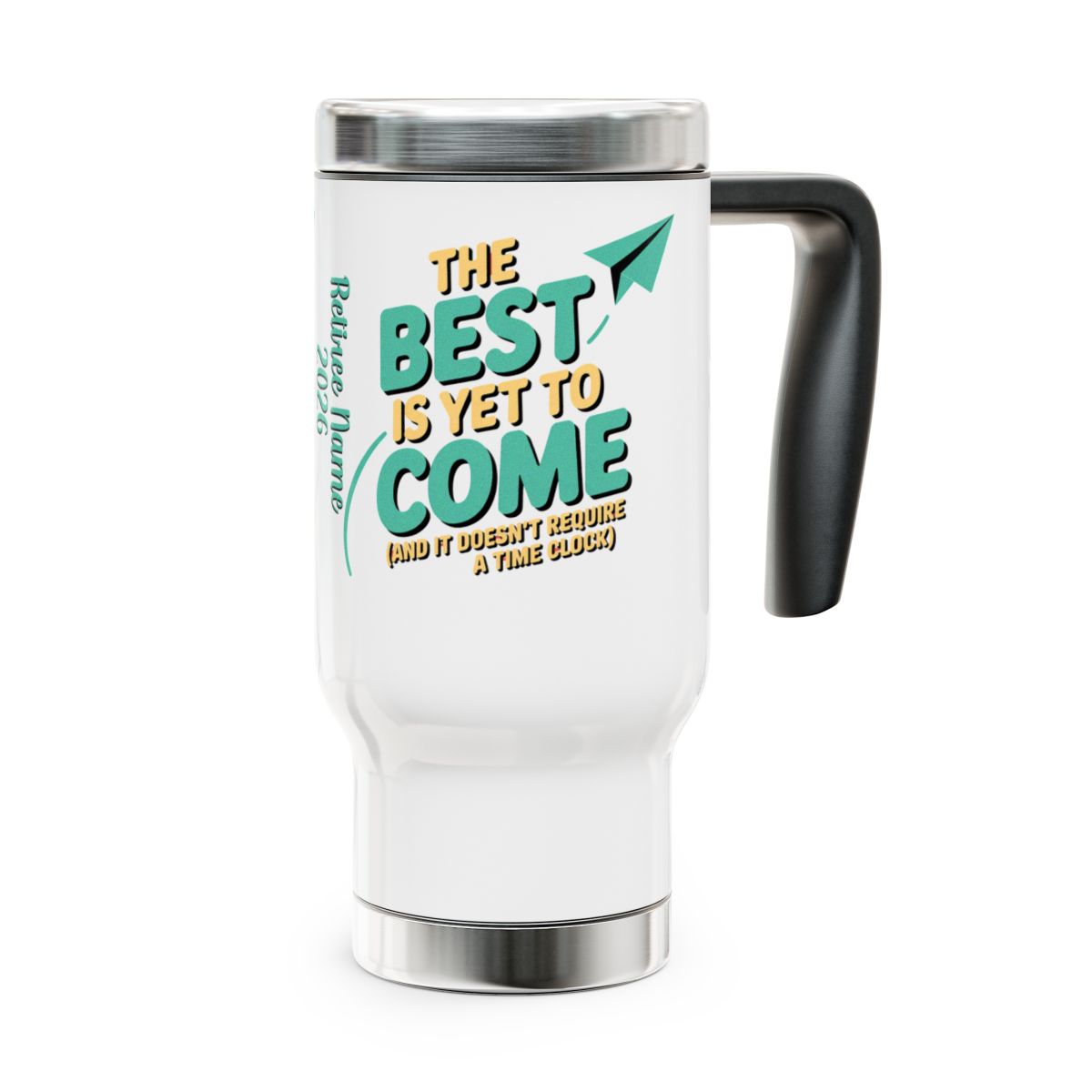 Personalized Retirement Travel Mug (Tumbler) – “Personalized Graduation Travel For Gift” - Retiree Gifts Retirement Party