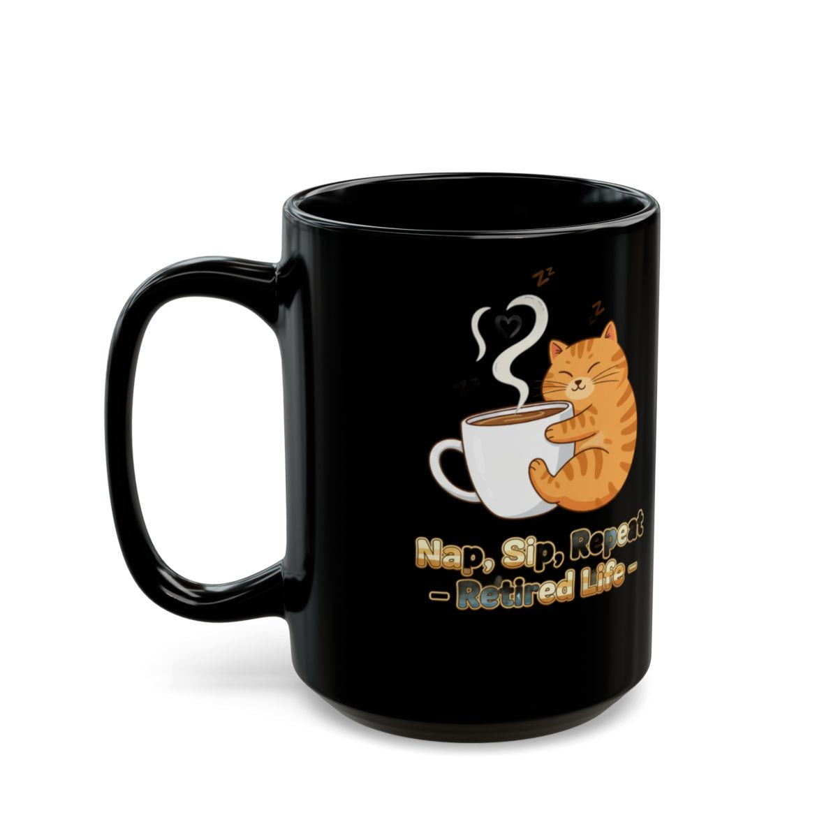 Nap Sip Repeat Retired Life Design Mug