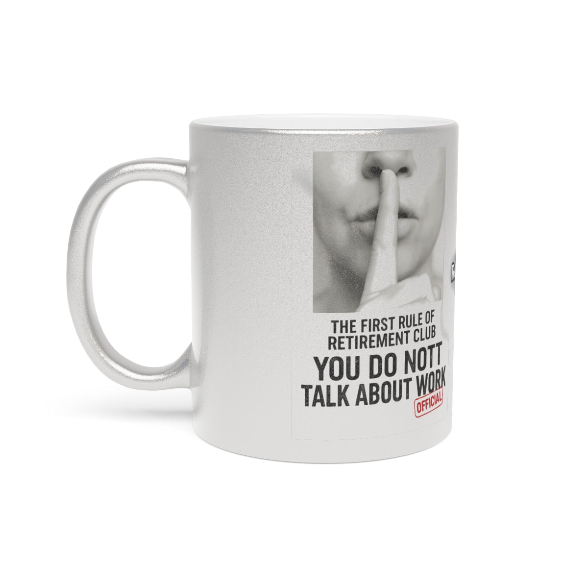 The First Rule of Retirement Club Mug for Retirees