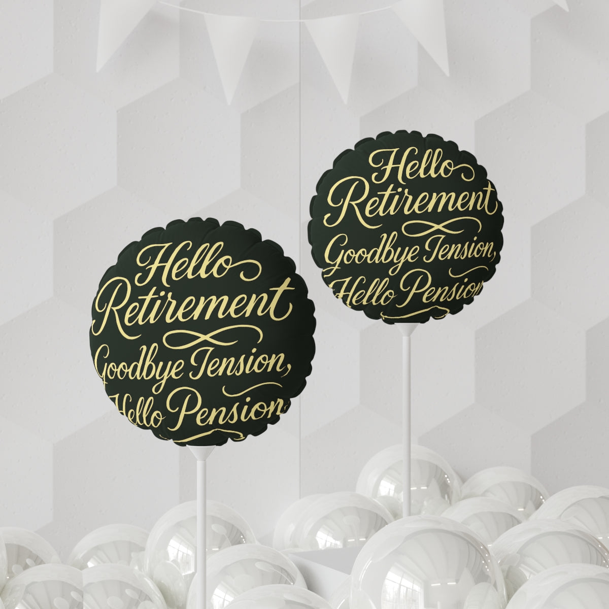 Hello Retirement Goodbye Tension Hello Pension | Retirement Saying | Hello Retirement Mylar Ballons 11in or 22in - Retiree Gifts Retirement Party
