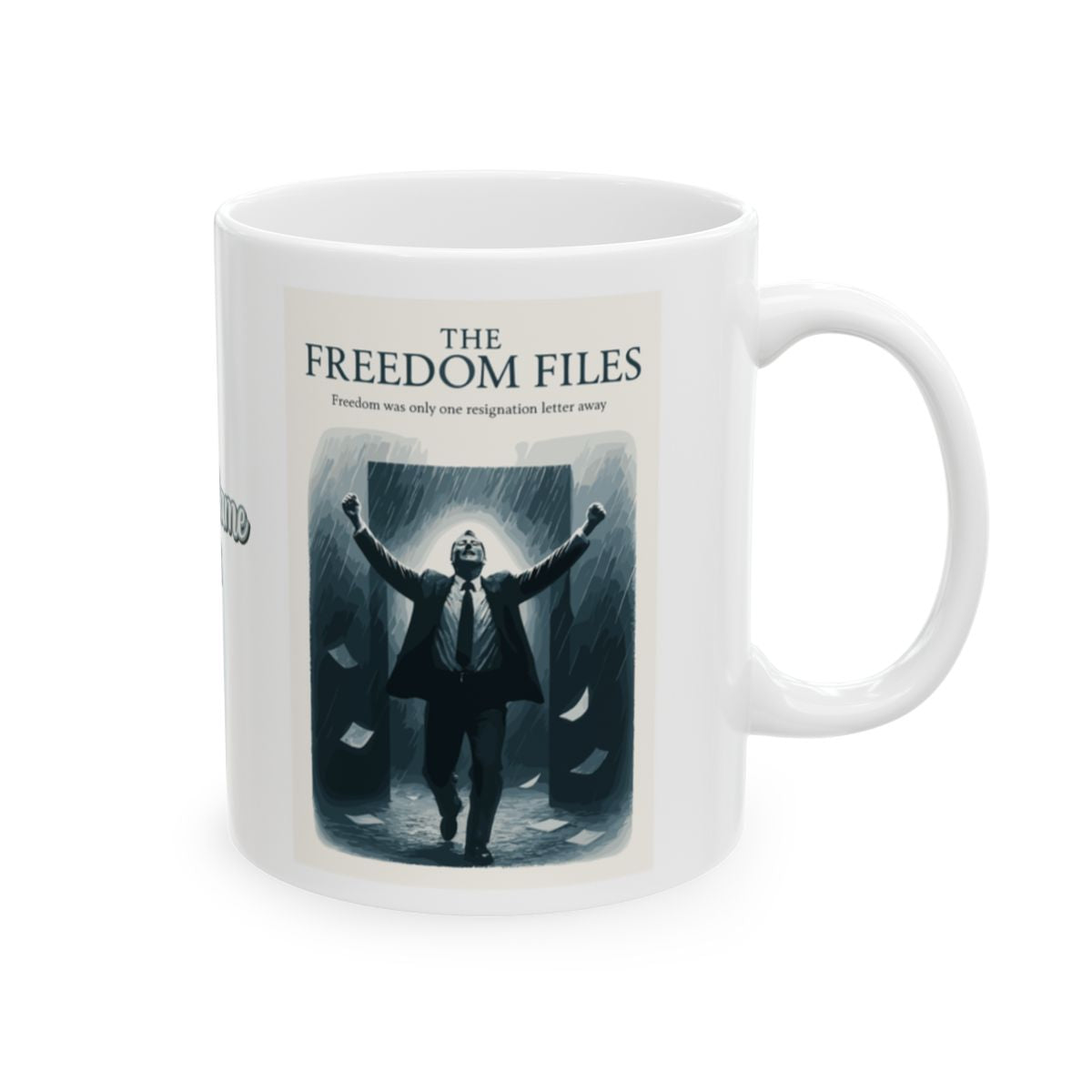 The Freedom Files Freedom was Only One Away | |Perfect retirement gifts for all Personalized Microwavable Ceramic Mugs 11oz 15oz 20o - Retiree Gifts Retirement Party