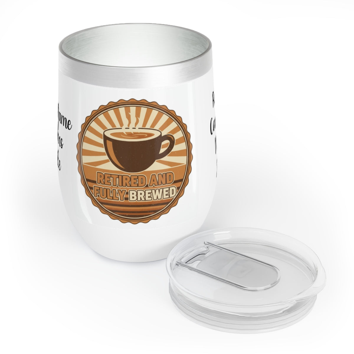 Retired and Fully Brewed Funny Retiree Tumbler Cup