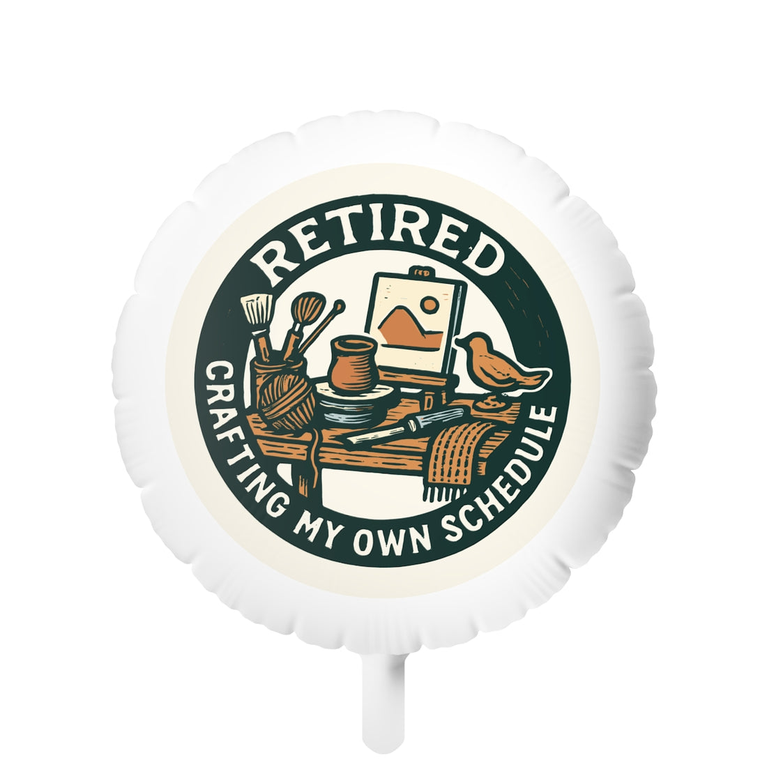 Retired Crafting My Own Schedule | Retirement Gifts | Retired crafting projects scene Mylar Ballons 11in or 22in - Retiree Gifts Retirement Party