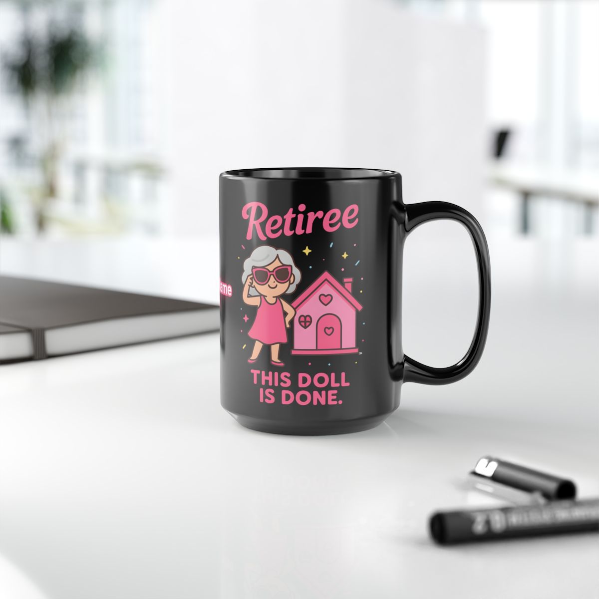 Retiree This Doll Is Done Fun Gift Mug for Retirement
