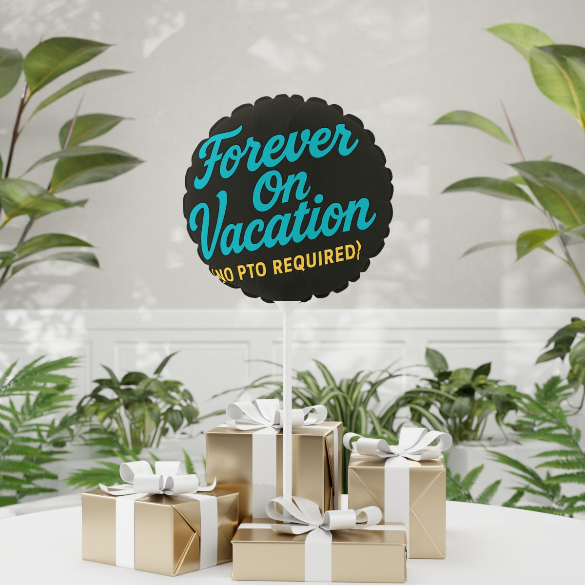 Forever on Vacation No PTO Required | Retirement Balloons | A Retirement Gift Idea Mylar Ballons 11in or 22in - Retiree Gifts Retirement Party