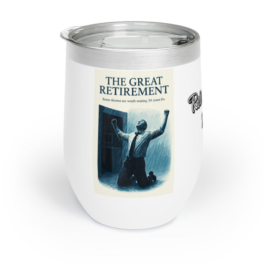 The Great Retirement Some Dreams Are Worth Waiting For | Celebrate Retirement Personalized Wine Tumbler - Retiree Gifts Retirement Party