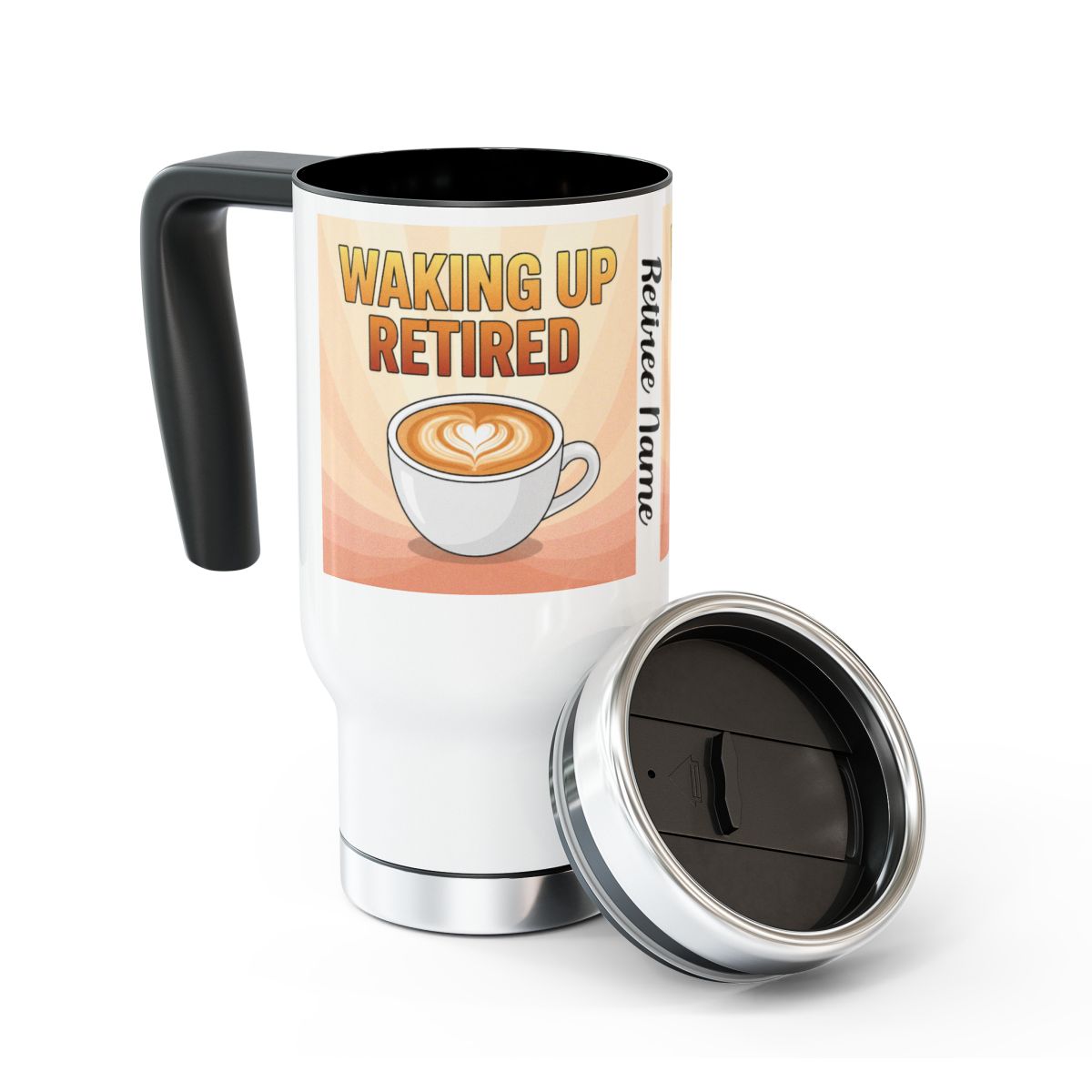 Waking Up Retired Coffee Themed Travel Mug