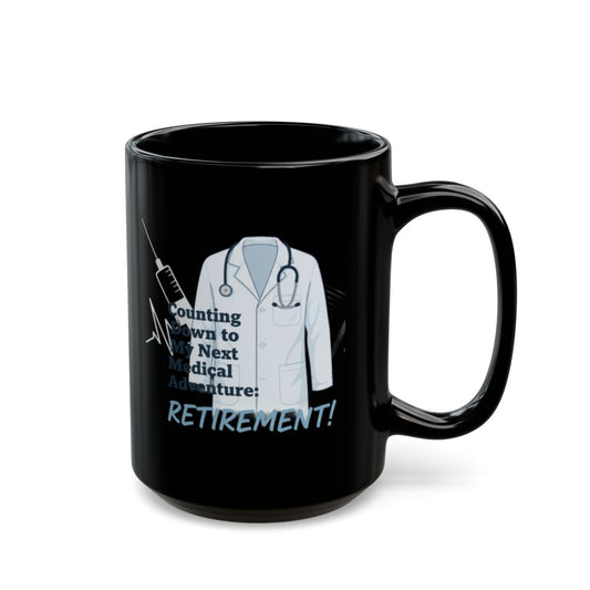 Counting Down to My Next Medical Adventure | Retirement Mugs - Retiree Gifts Retirement Party