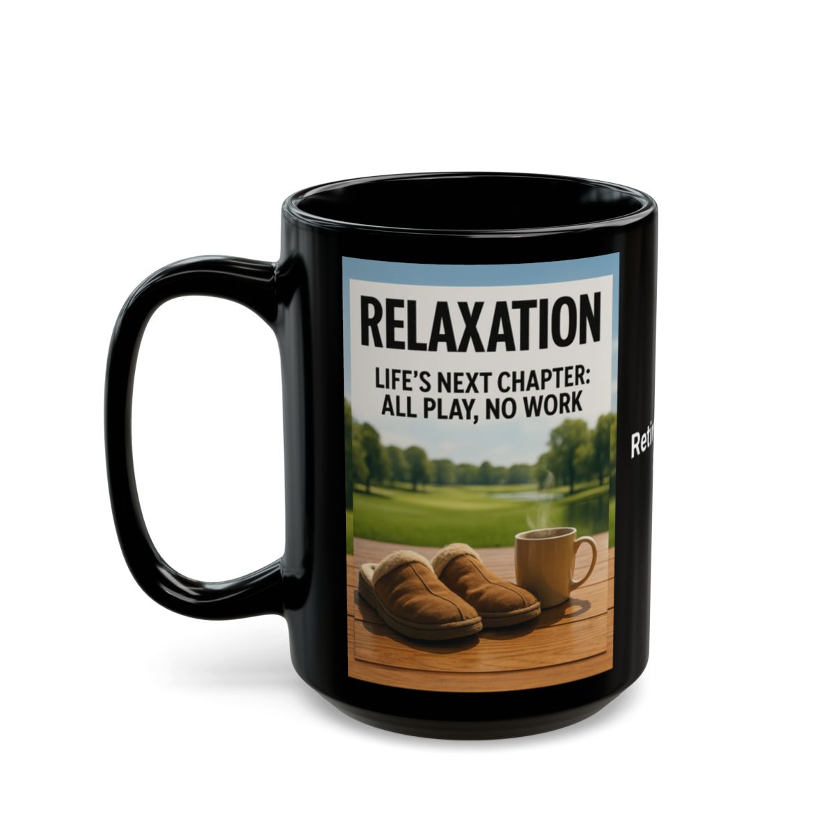 Relaxation Life's Next Chapter All Play No Work mug