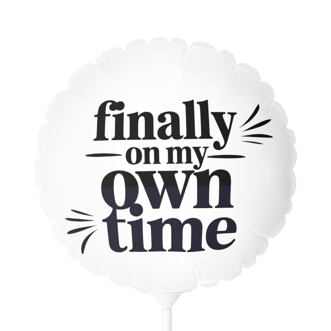 Finally On My Own Time Mylar 22in or 11in Mylar Ballons - Retiree Gifts Retirement Party
